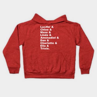 Lucifer & Chloe & Maze & Linda & Amenadiel & Dan & Charlotte & Ella & Trixie Kids Hoodie